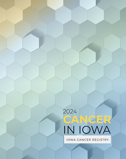 Cancer in Iowa 2024 report cover