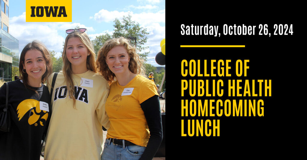 UI College of Public Health Homecoming Lunch on Saturday, October 26, 2024.